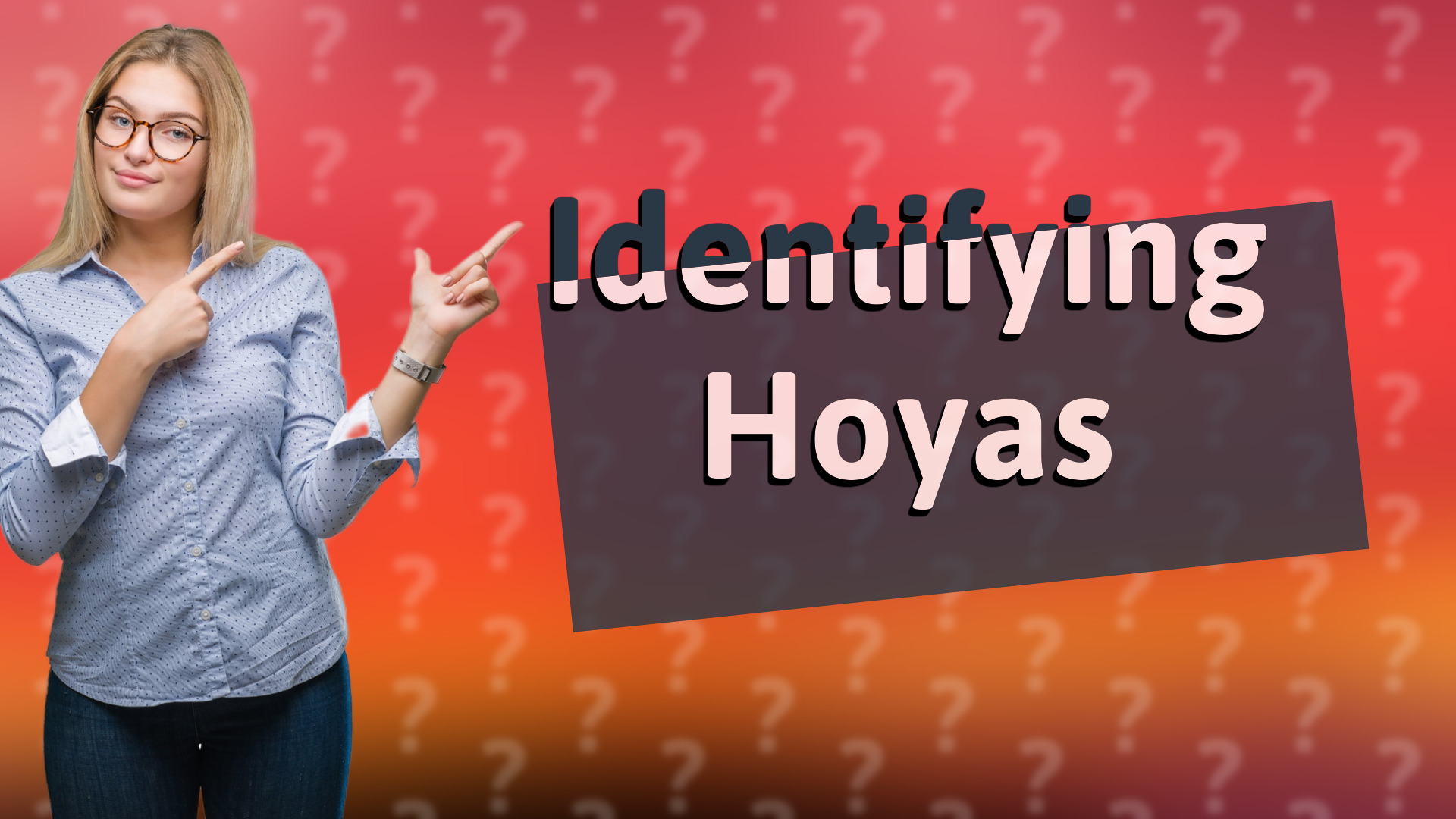 Identifying Hoyas