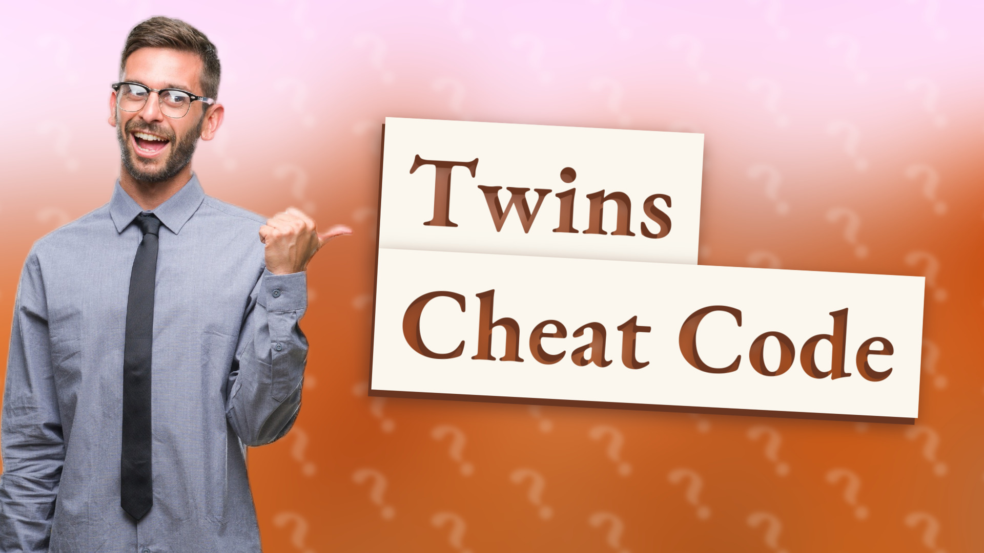 Twins Cheat Code