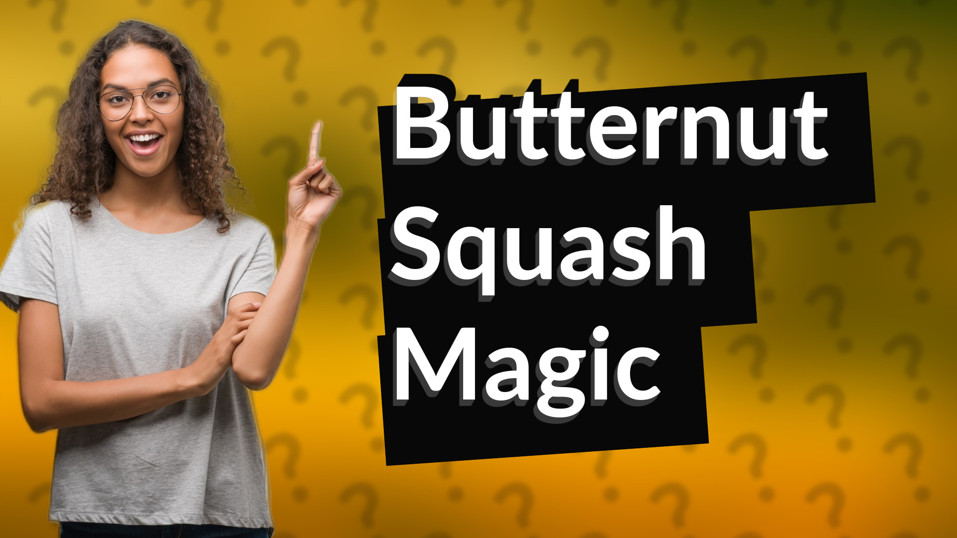 Butternut Squash Magic