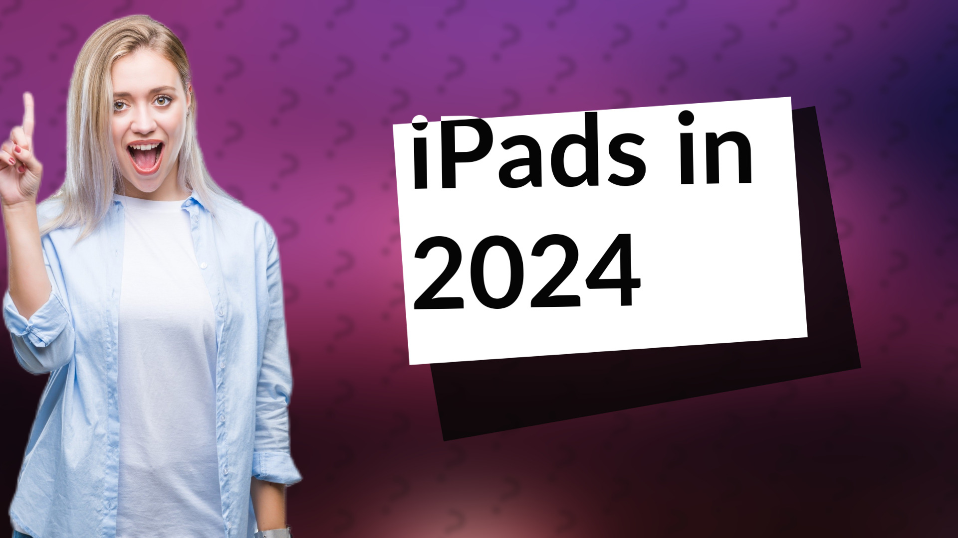 iPads in 2024