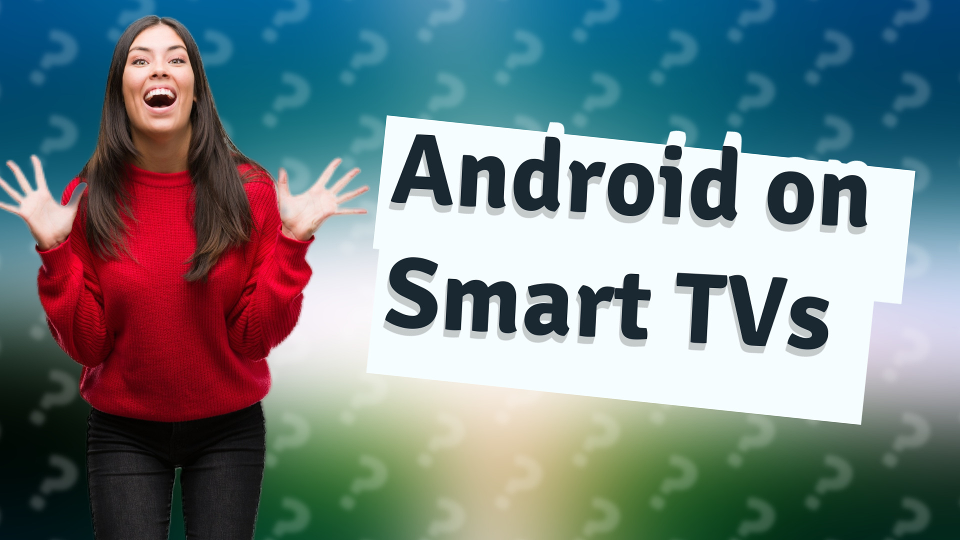 Android on Smart TVs