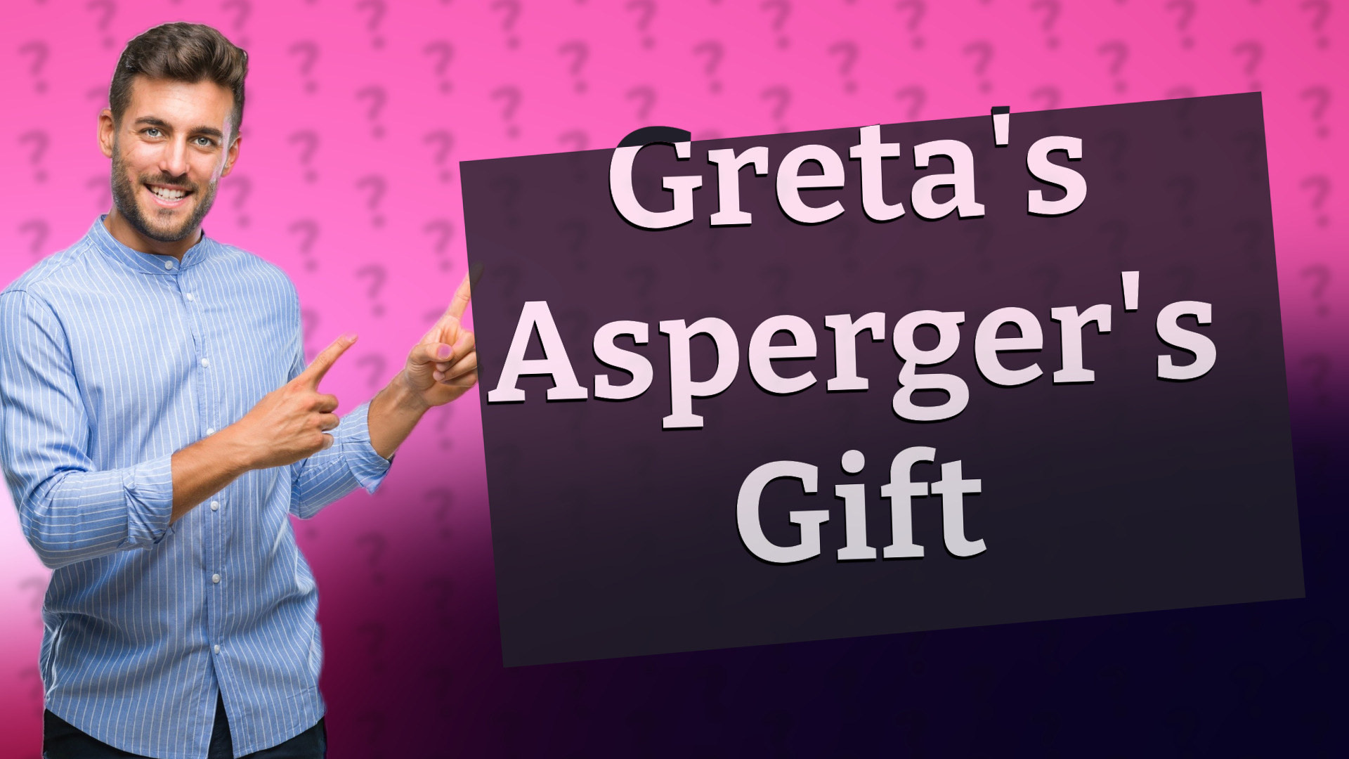 Greta's Asperger's Gift