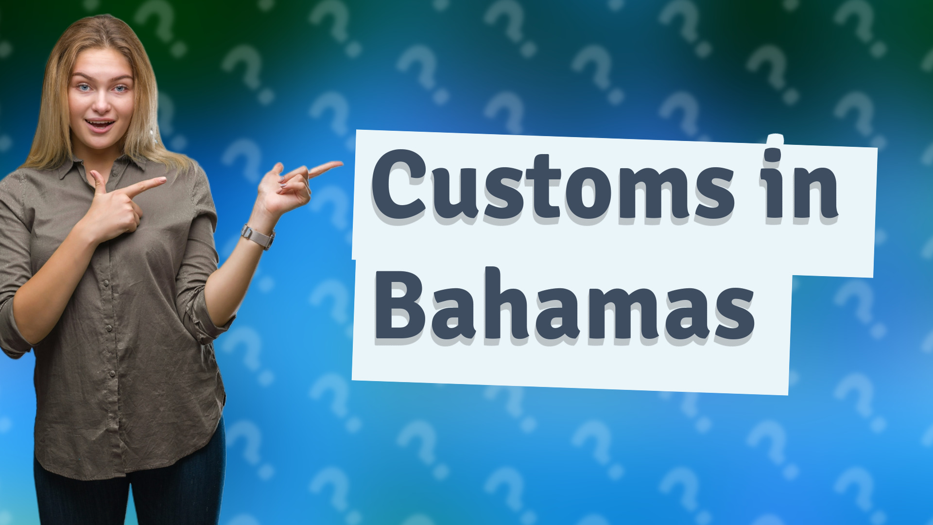 Customs in Bahamas