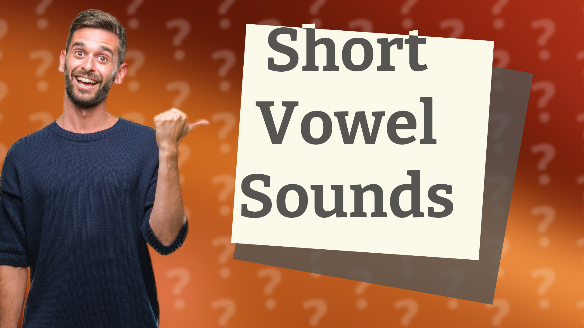 Short Vowel Sounds