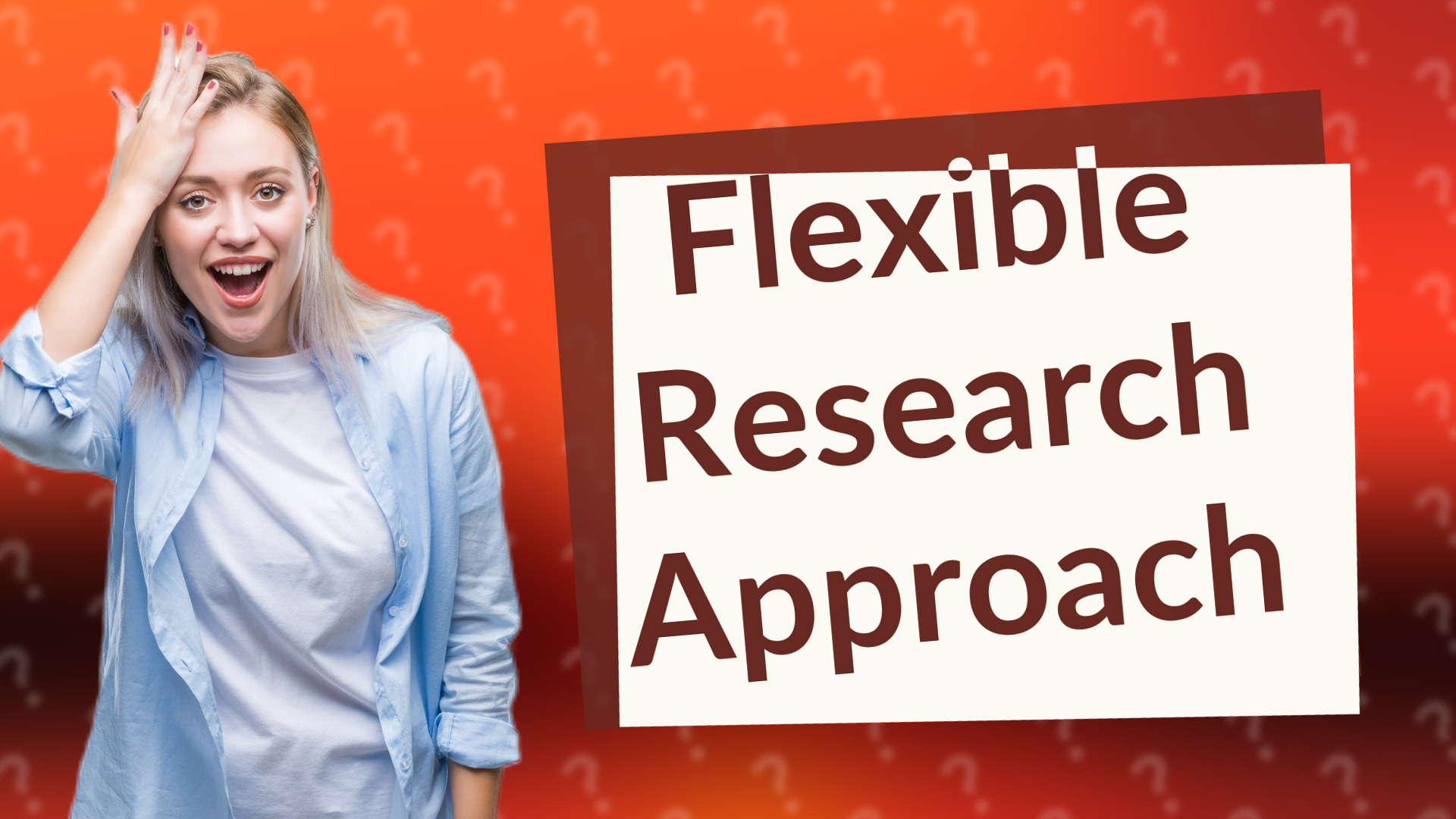 Flexible Research Approach