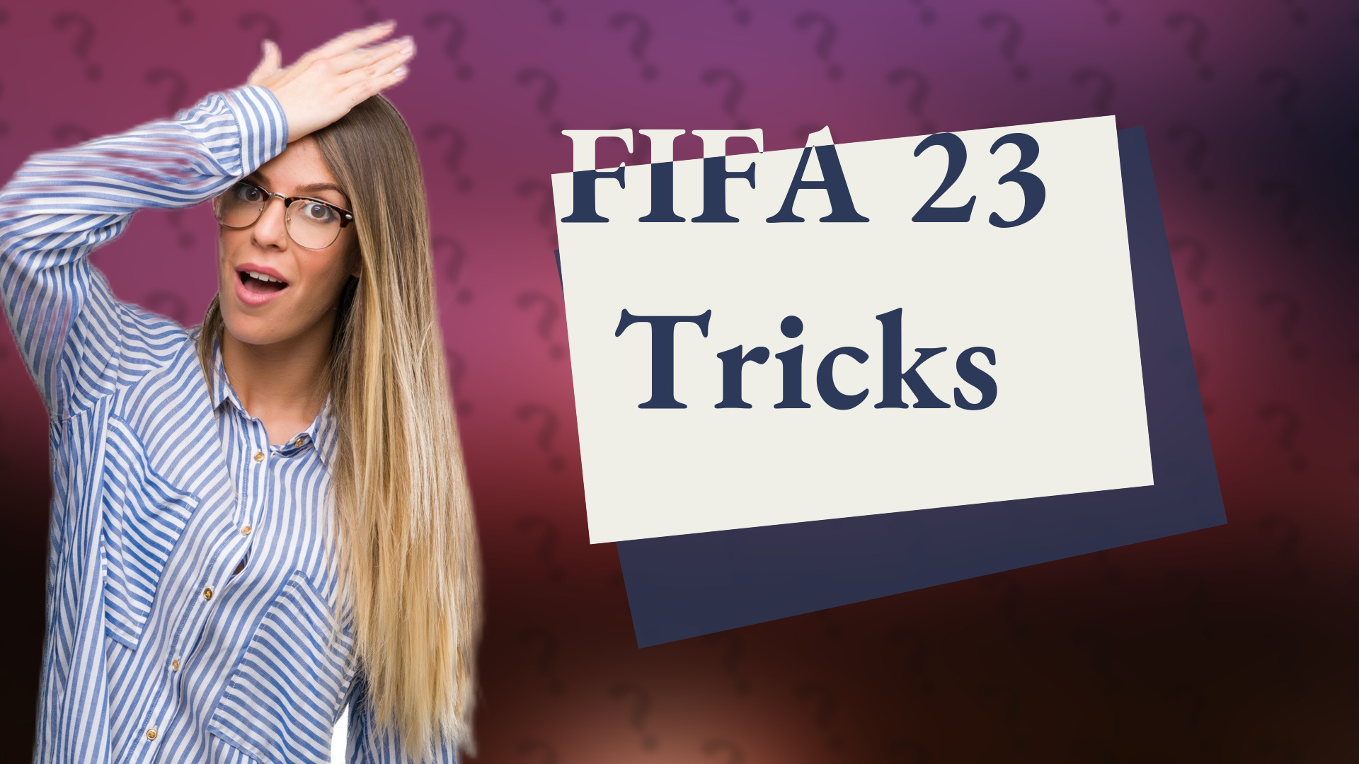 FIFA 23 Tricks