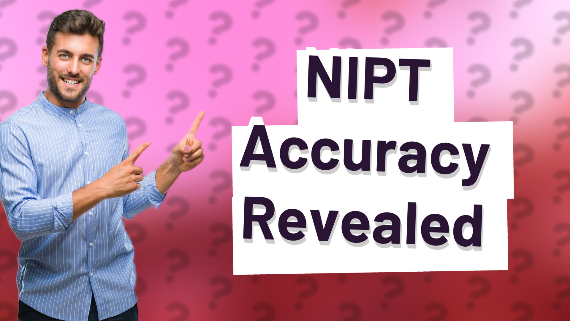 NIPT Accuracy Revealed