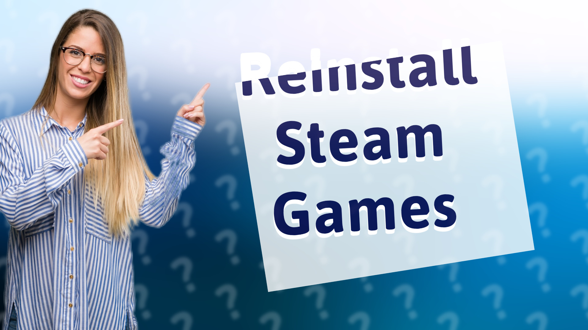 Reinstall Steam Games