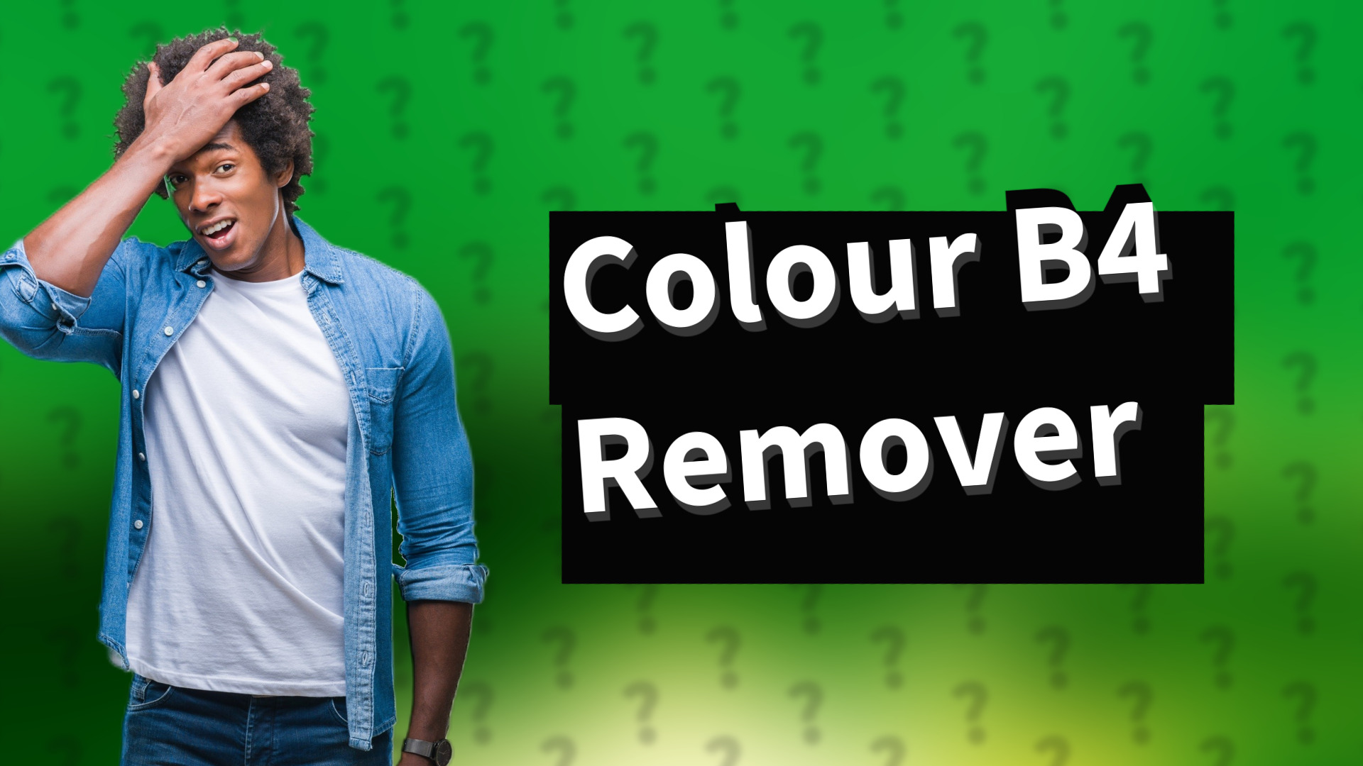 Colour B4 Remover
