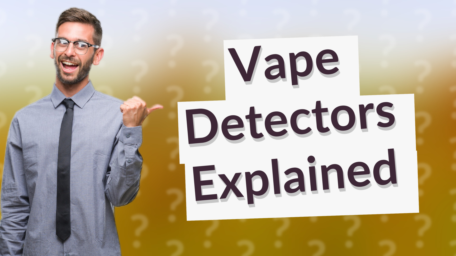 Vape Detectors Explained