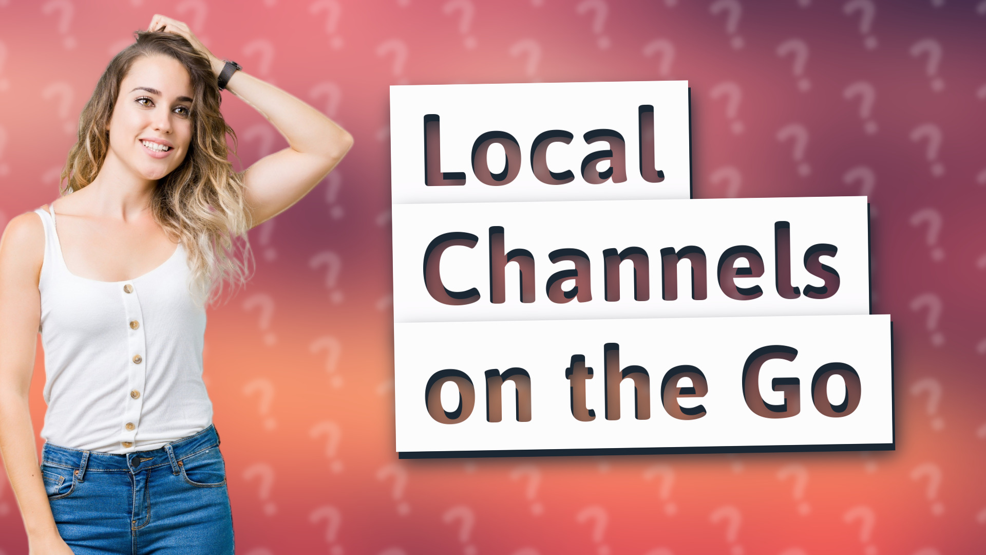 Local Channels on the Go