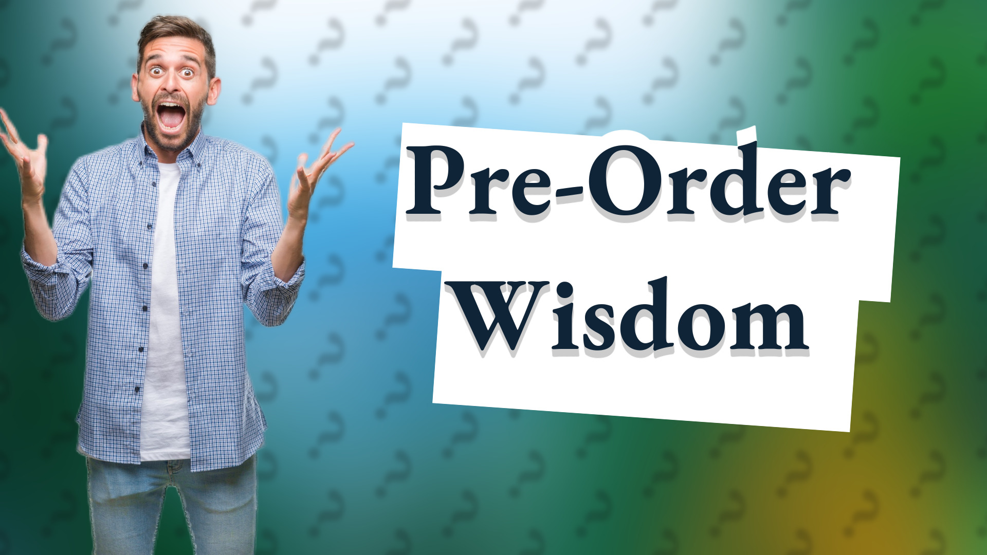 Pre-Order Wisdom