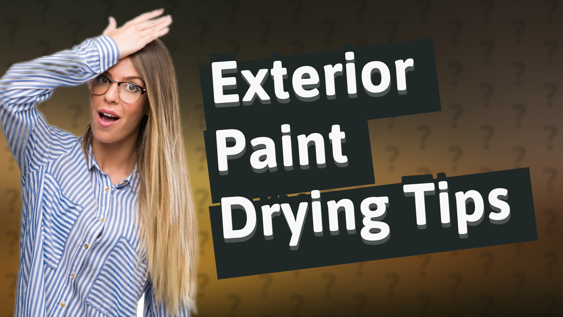 Exterior Paint Drying Tips