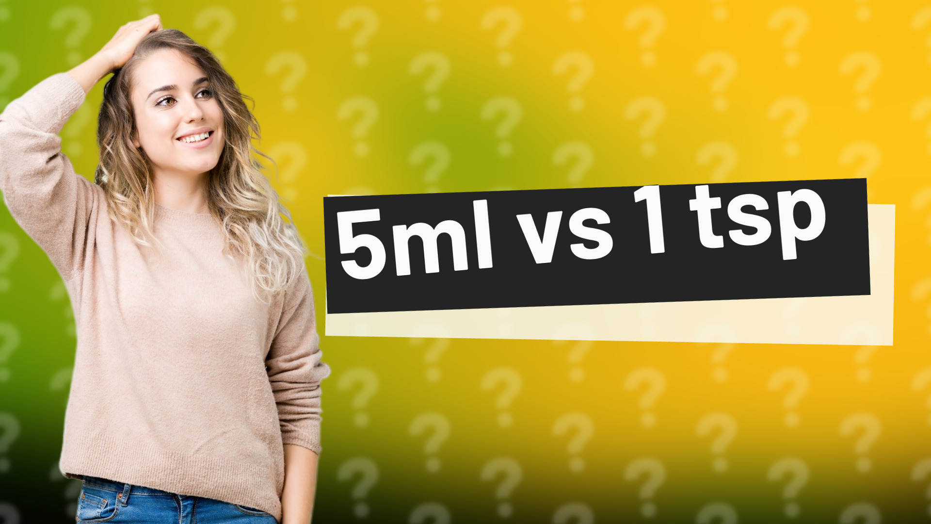 5ml vs 1 tsp