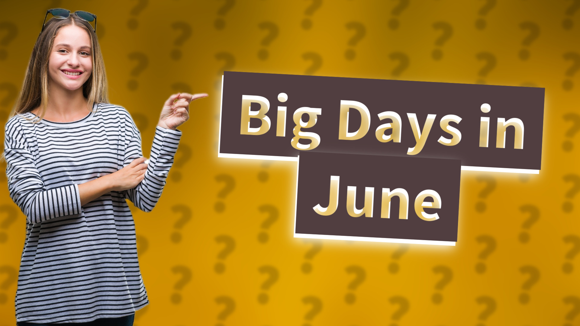 Big Days in June