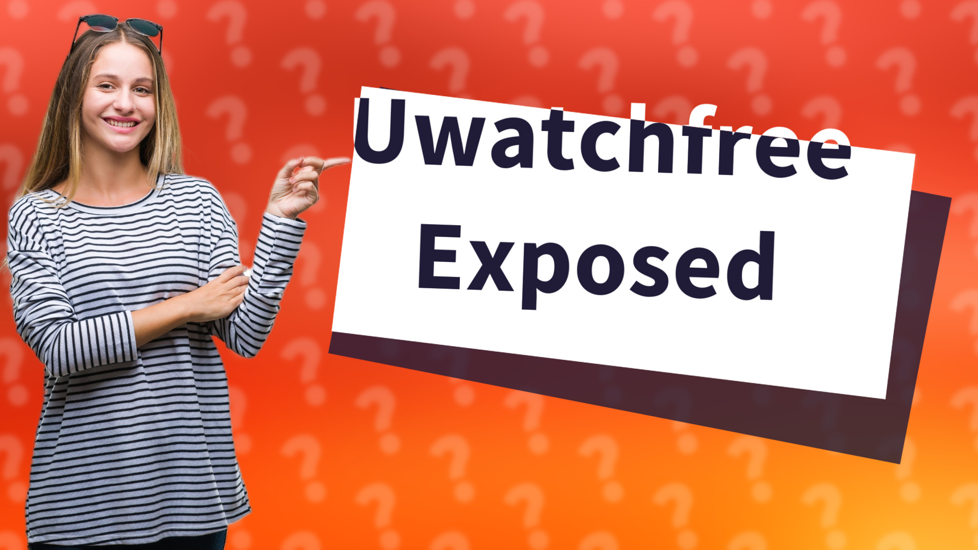 Uwatchfree Exposed