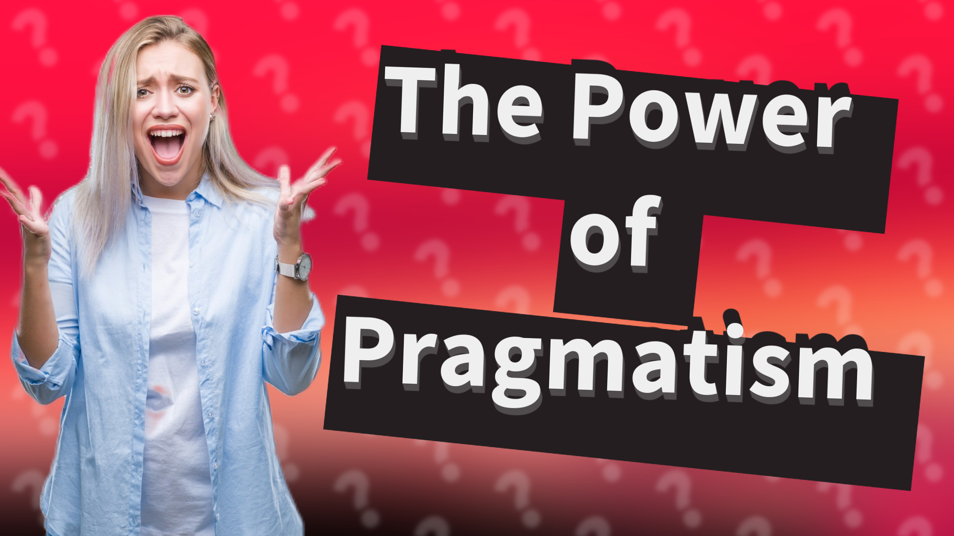The Power of Pragmatism