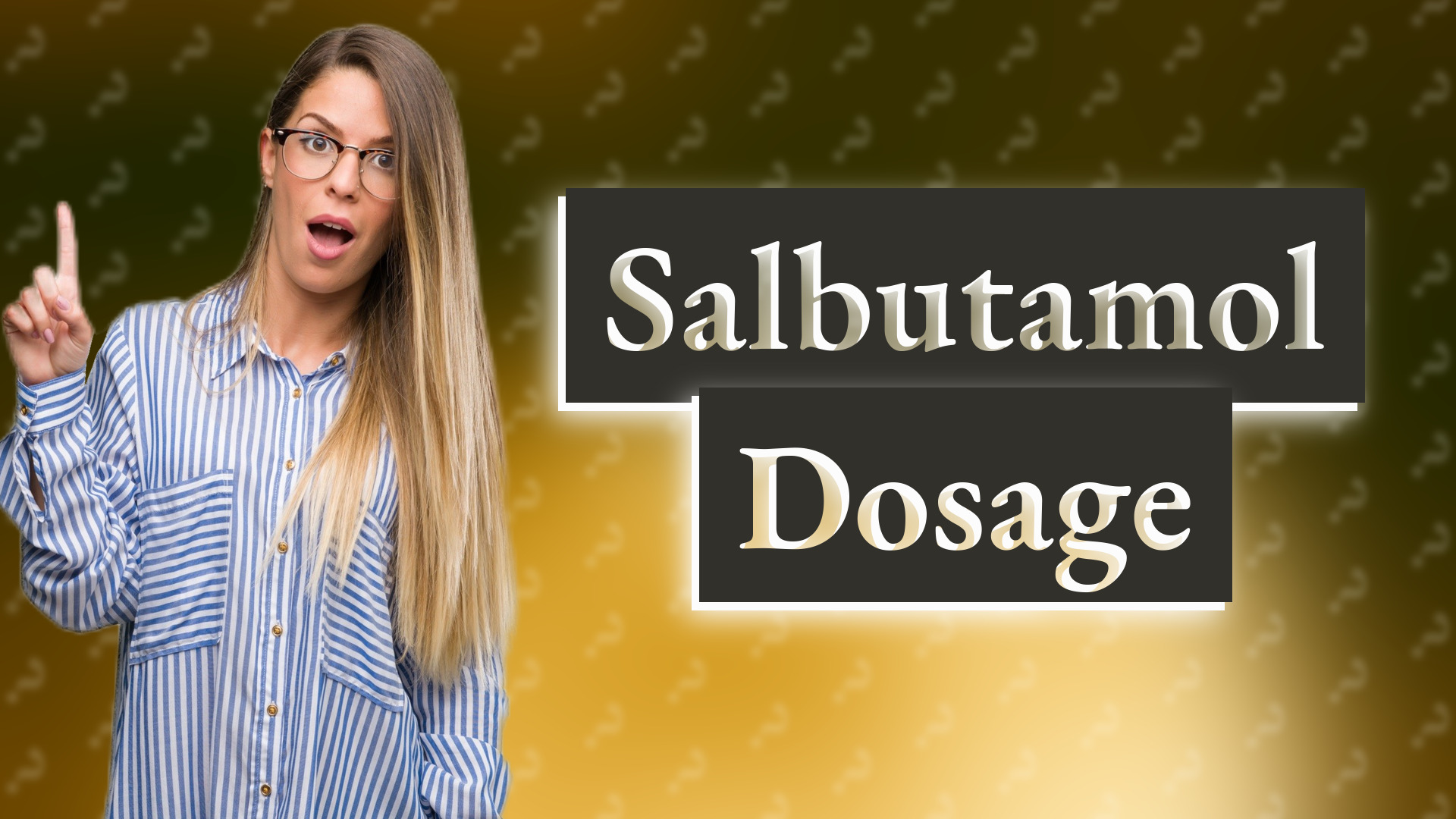 Salbutamol Dosage