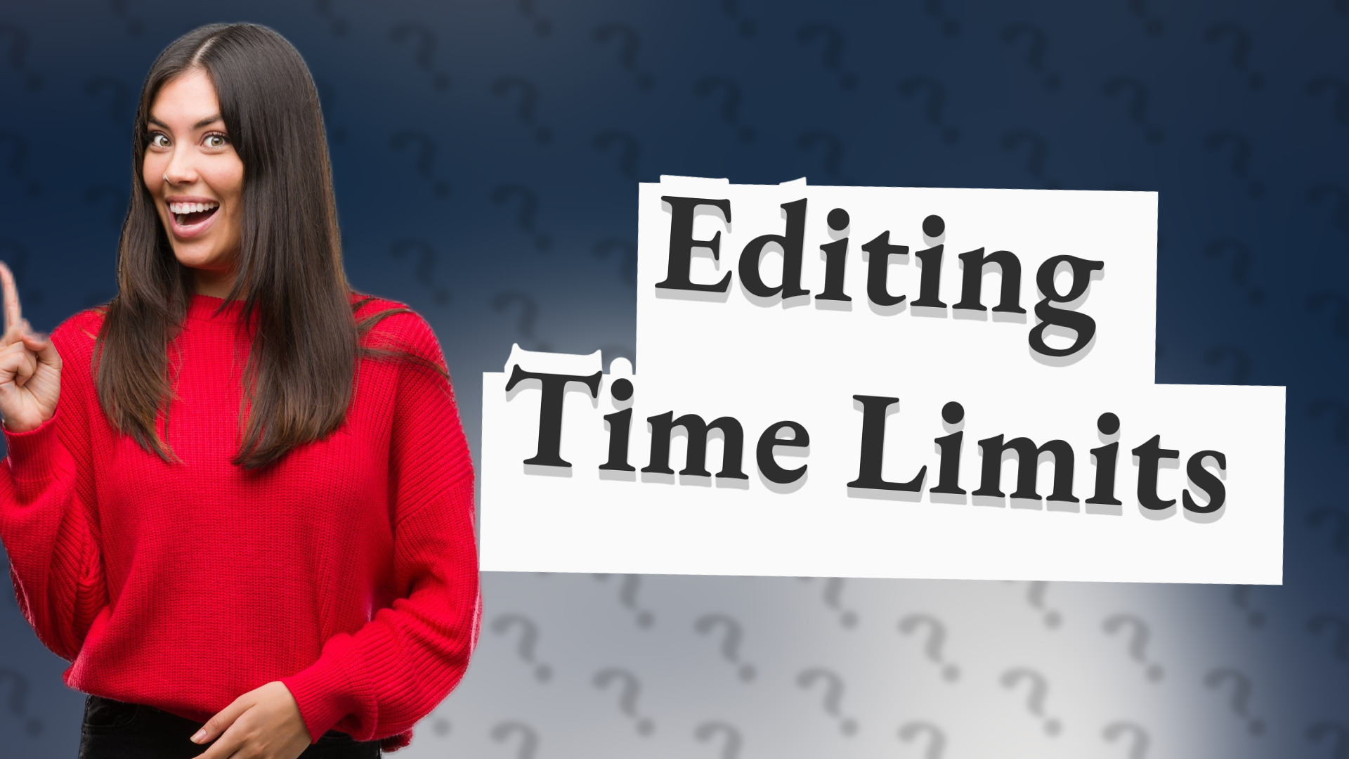 Editing Time Limits