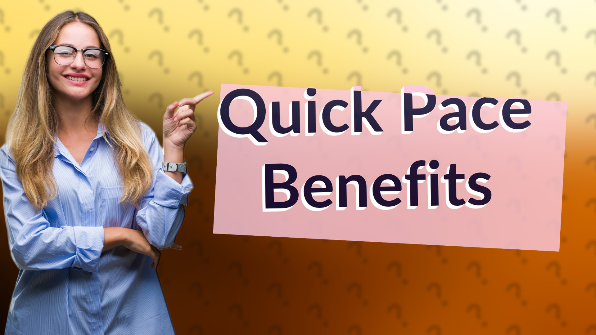 Quick Pace Benefits