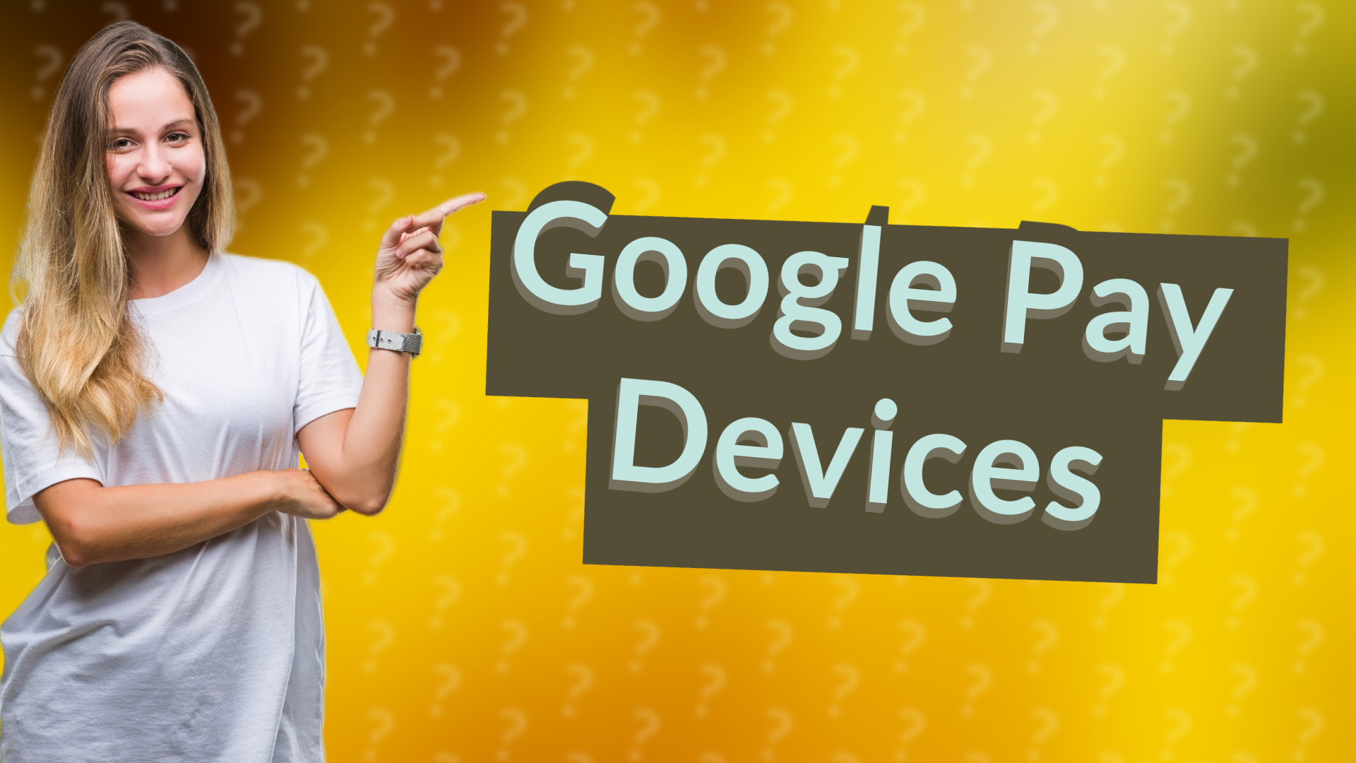 Google Pay Devices