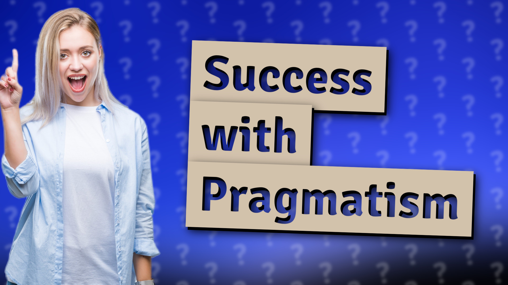 Success with Pragmatism