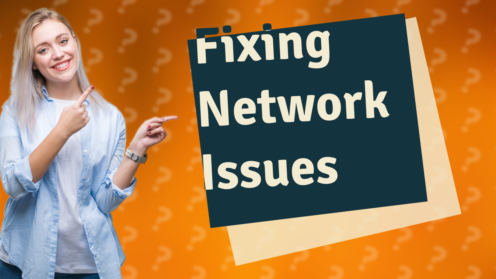 Fixing Network Issues