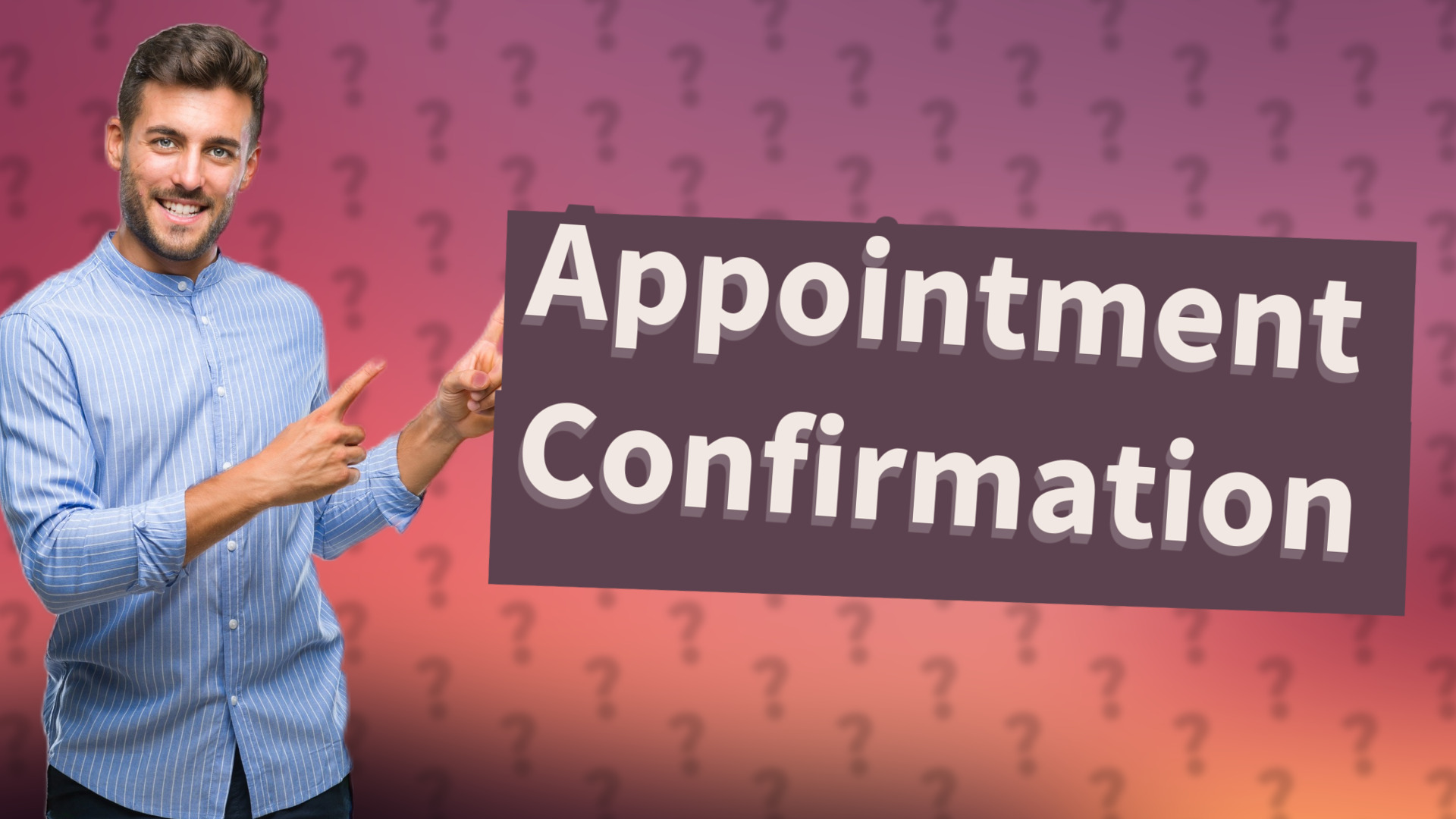 Appointment Confirmation