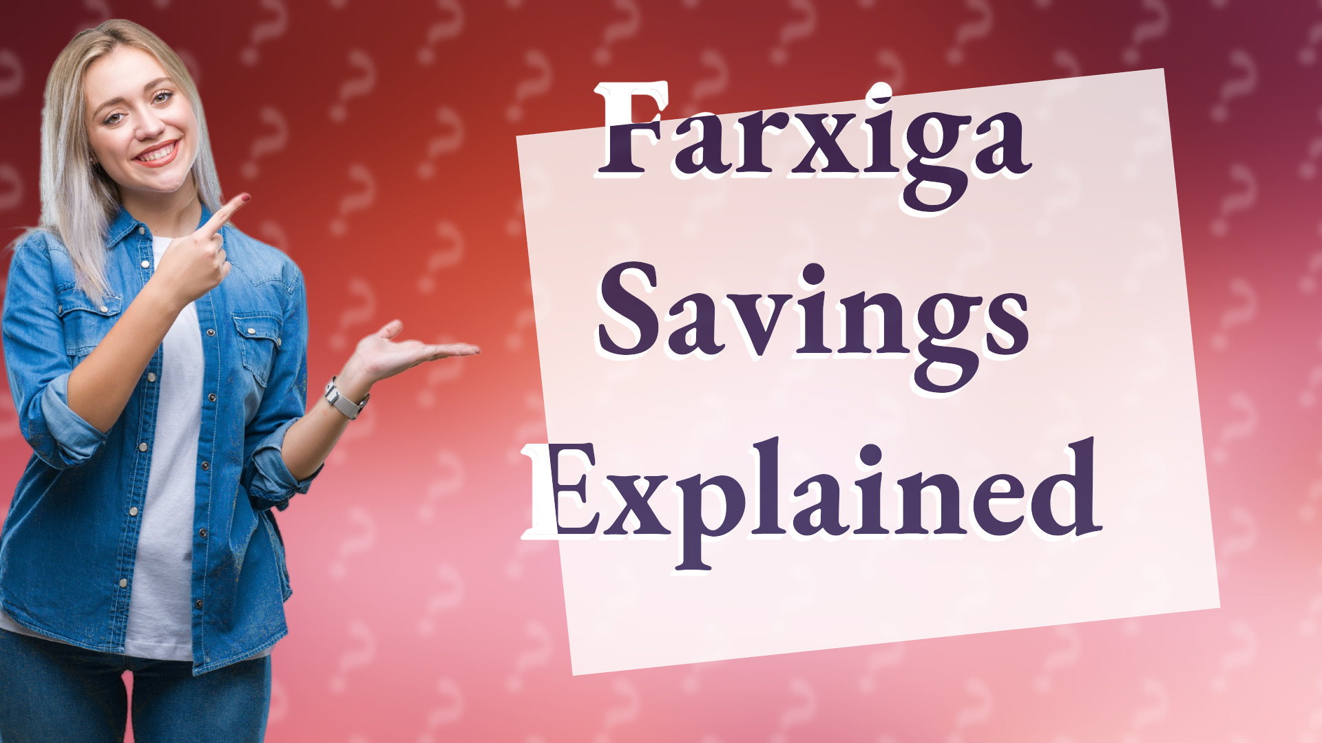 Farxiga Savings Explained