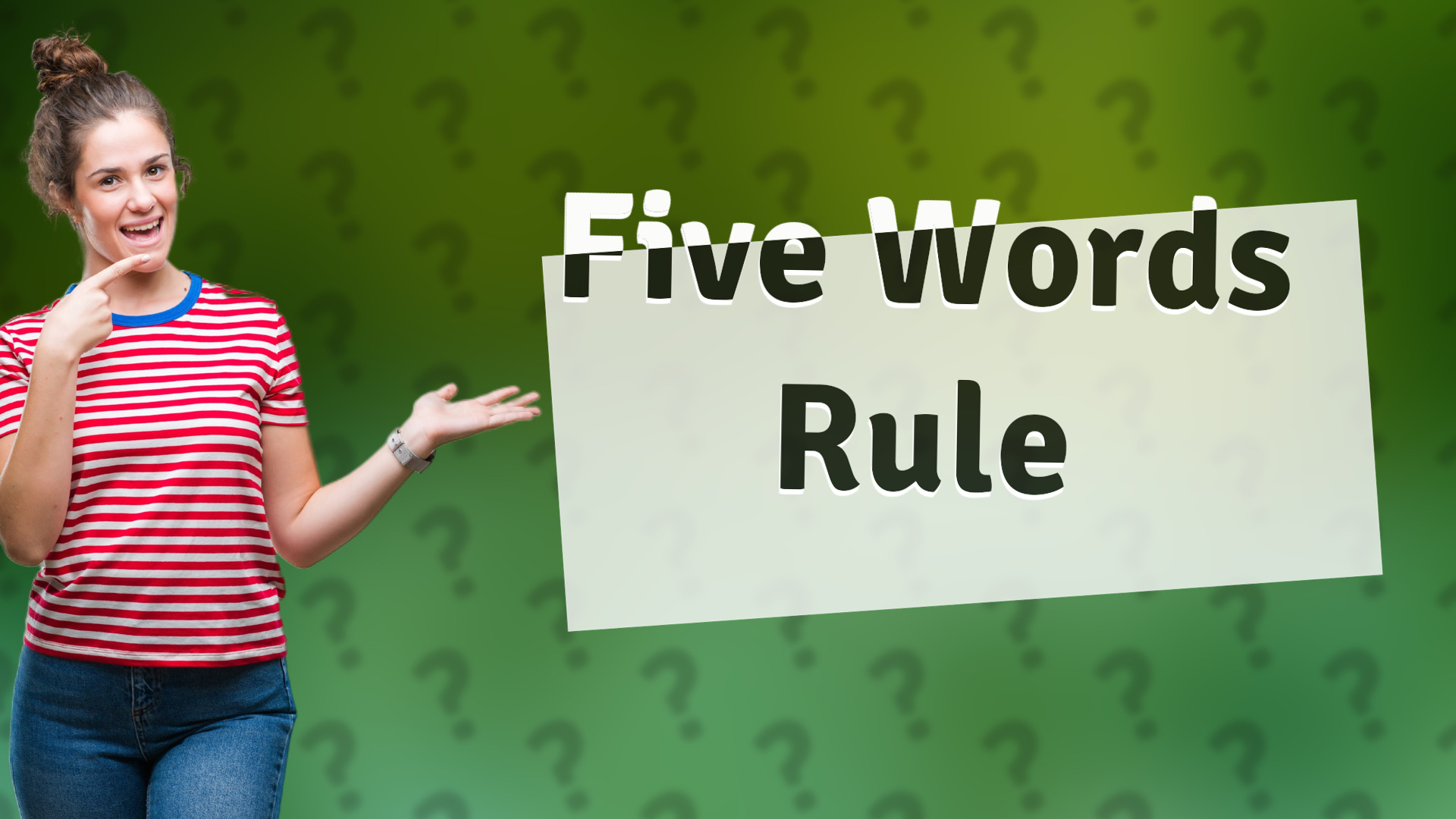 Five Words Rule