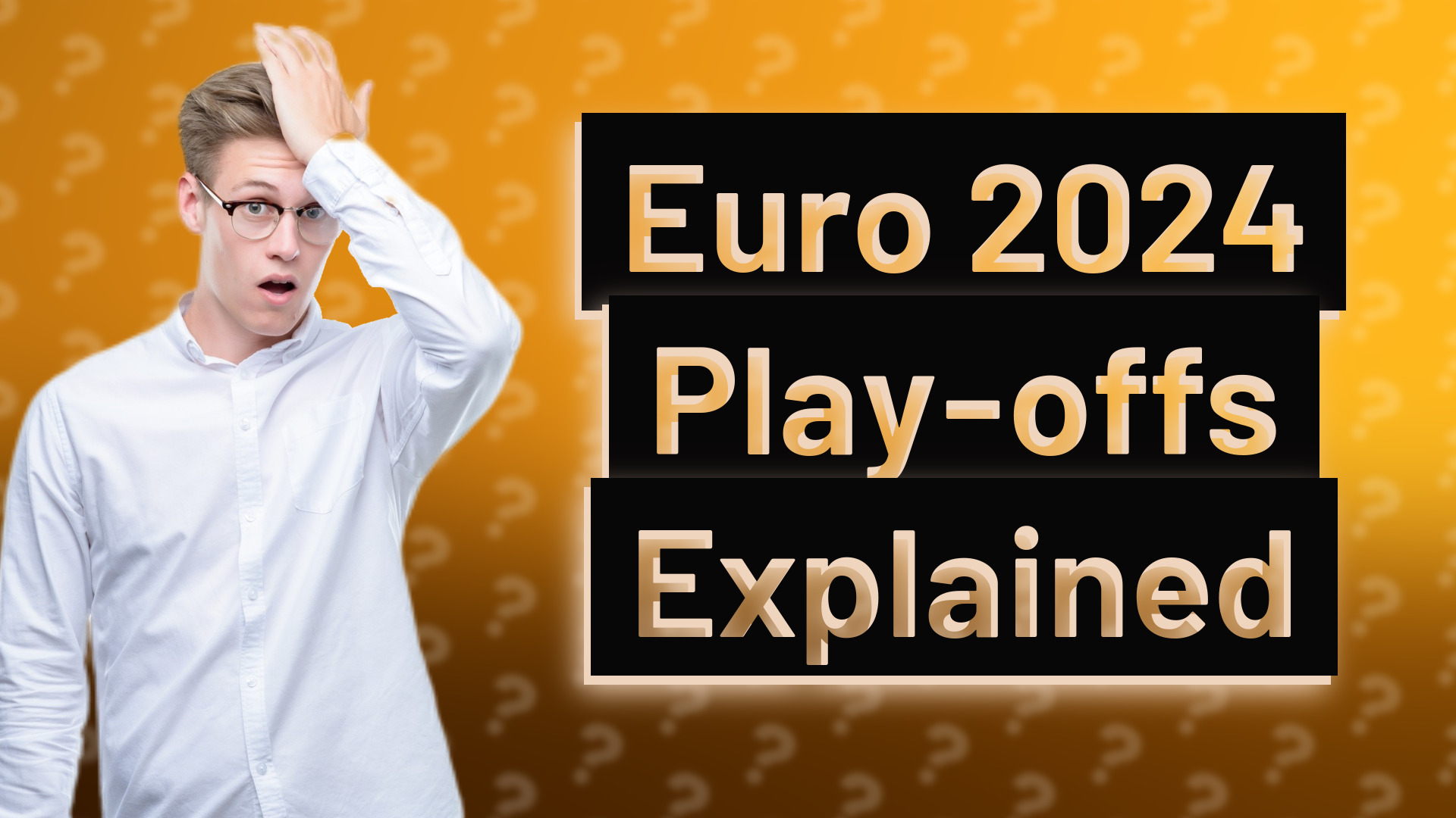 Euro 2024 Play-offs Explained