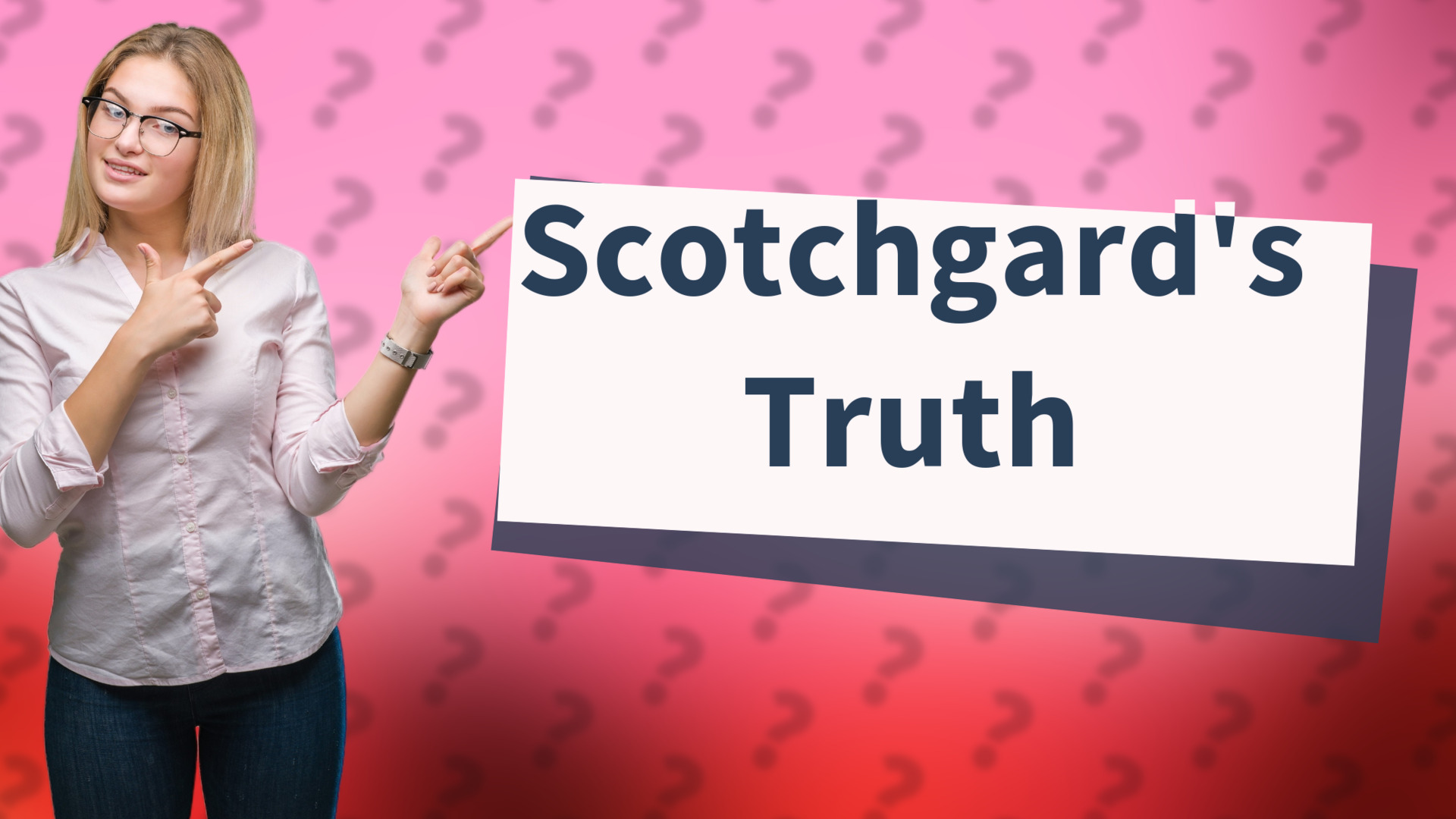 Scotchgard's Truth