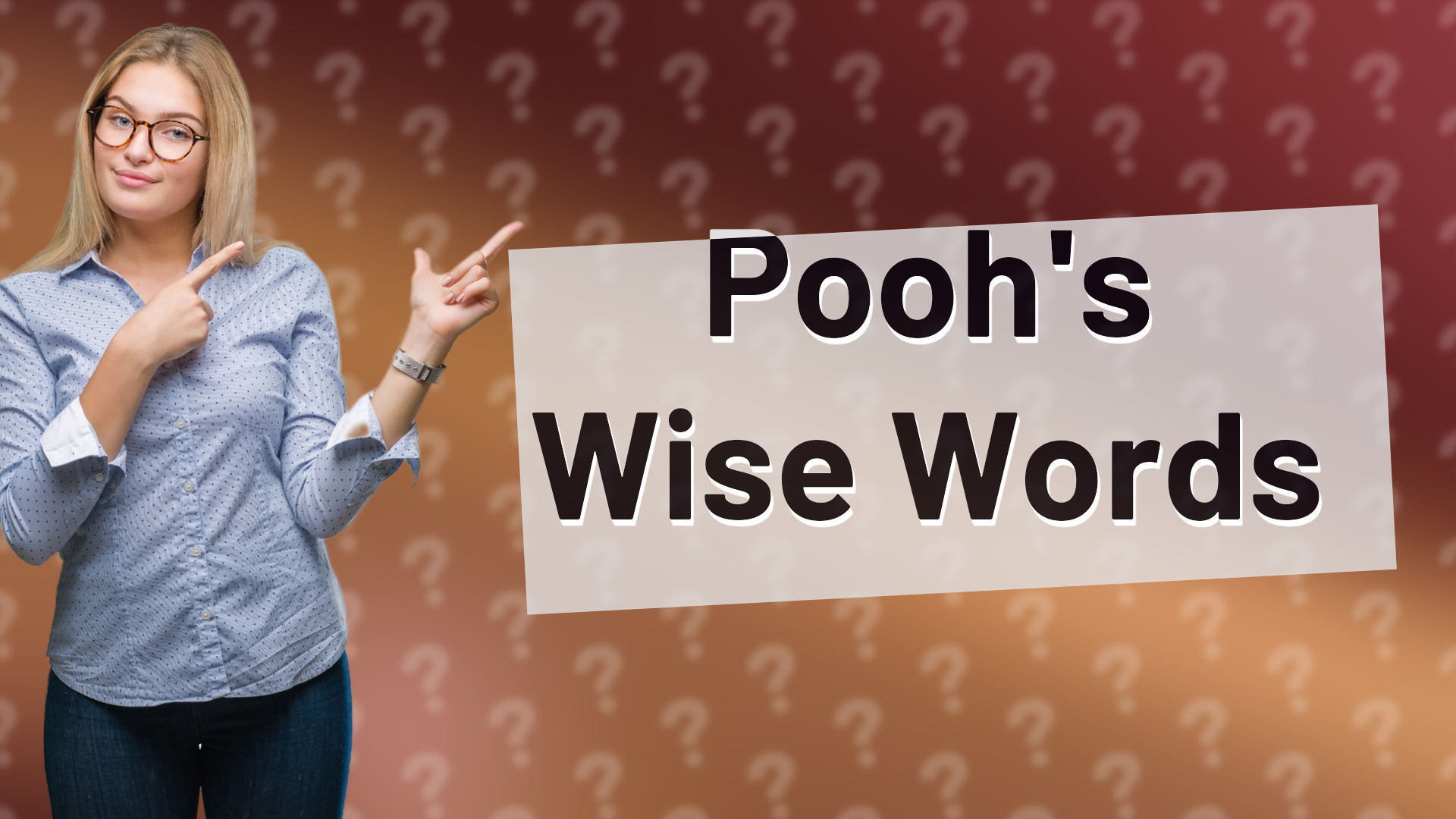 Pooh's Wise Words
