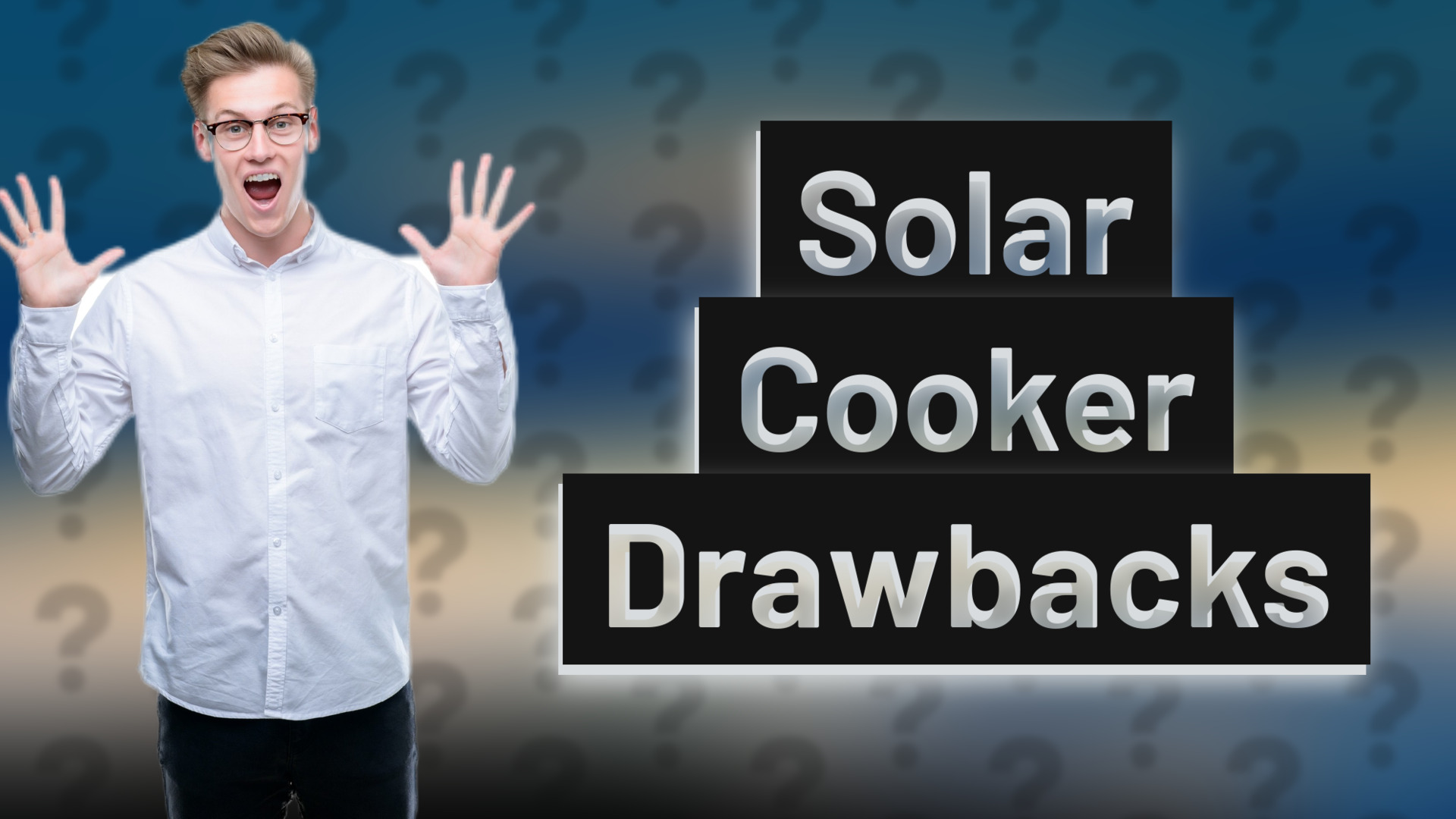 Solar Cooker Drawbacks