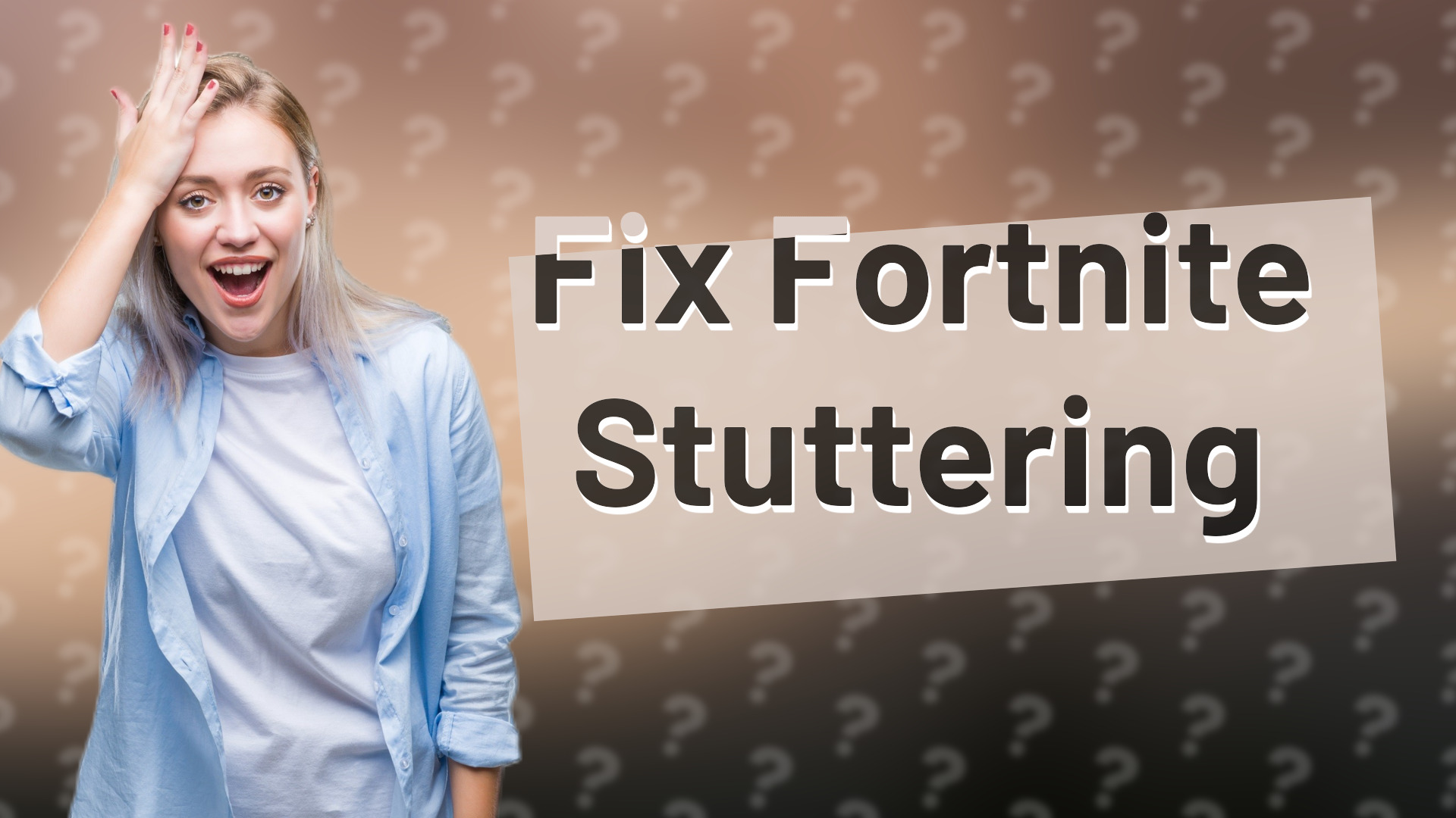 Fix Fortnite Stuttering