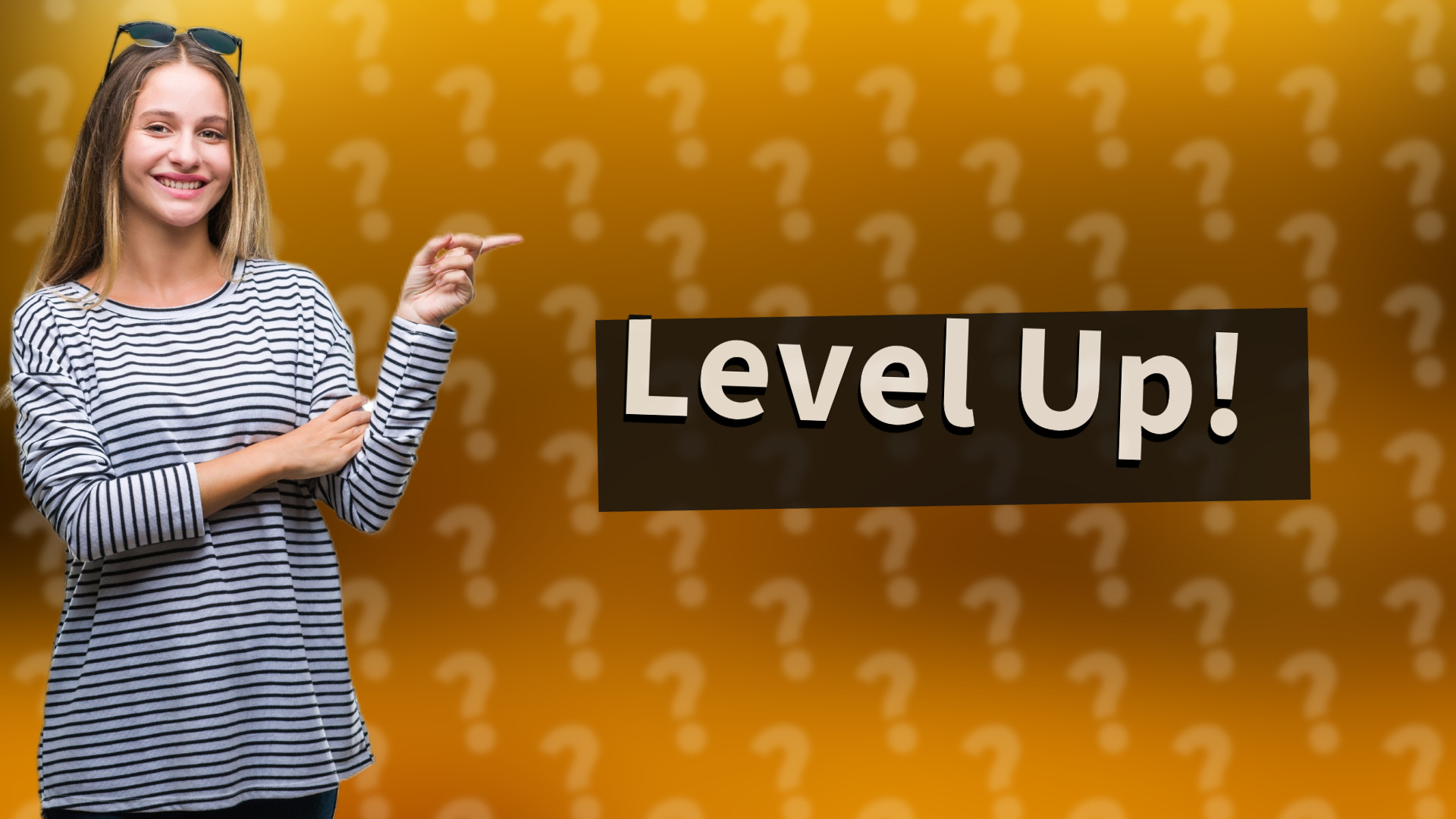 Level Up!