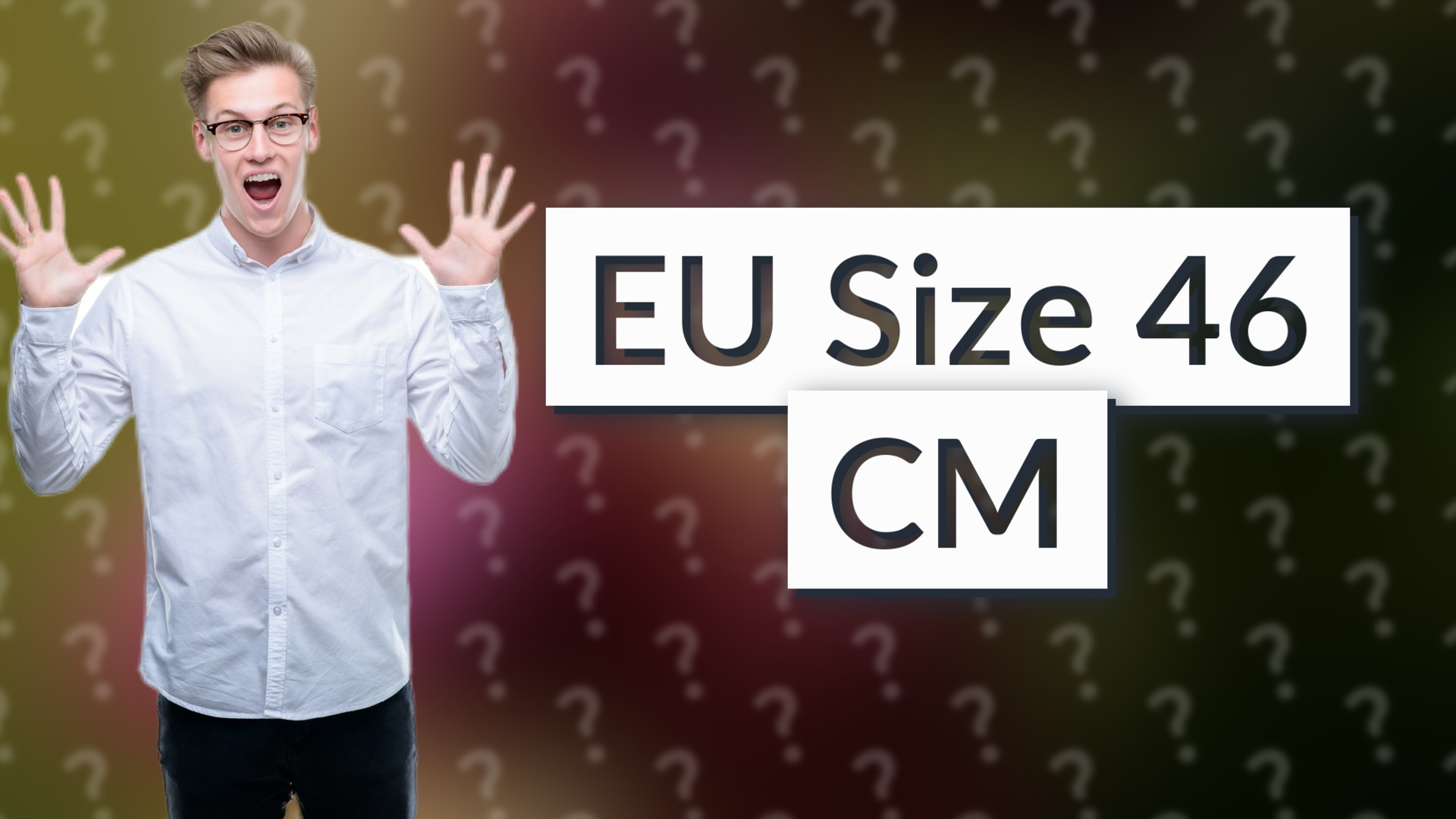 EU Size 46 CM