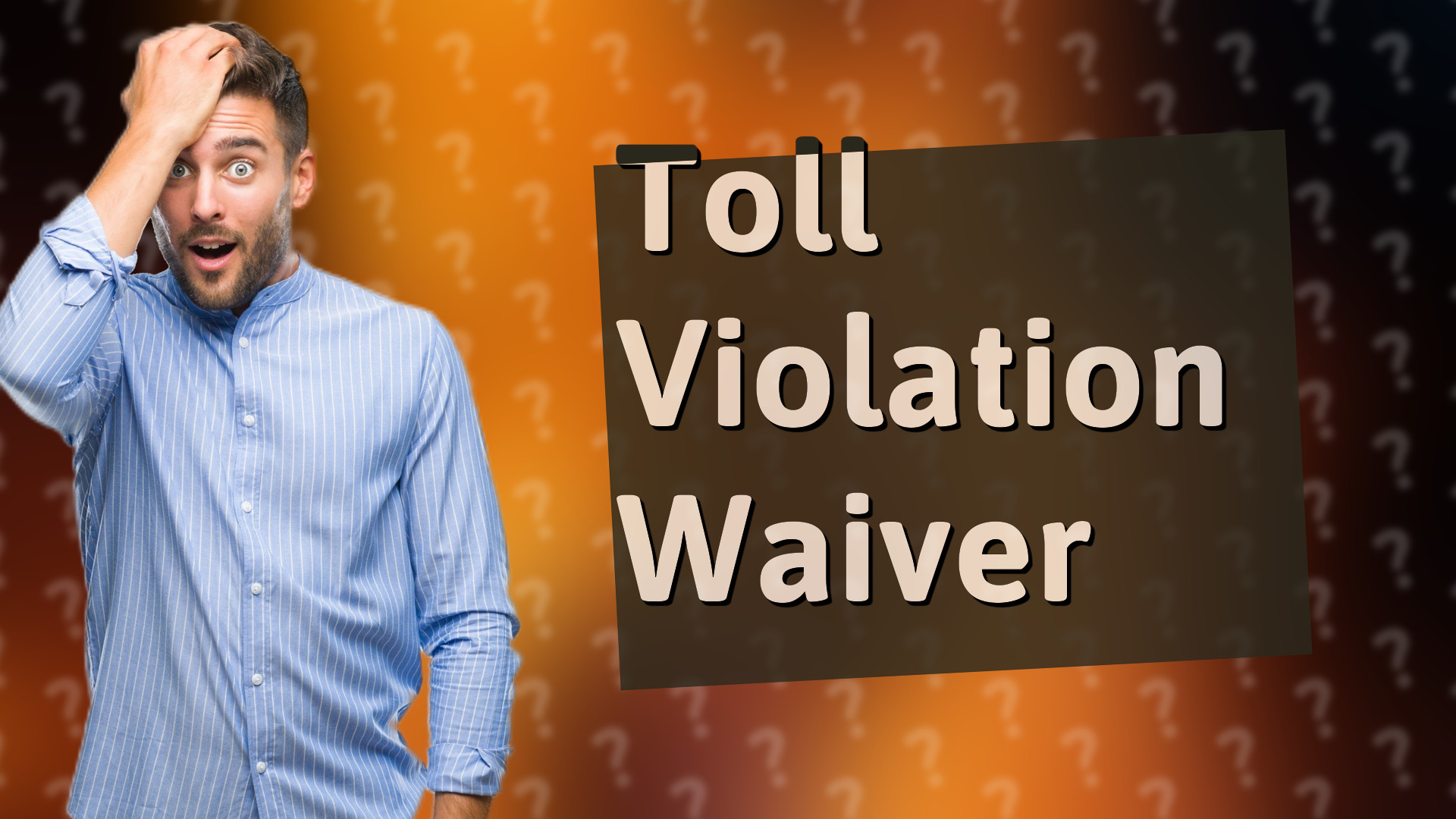 Toll Violation Waiver
