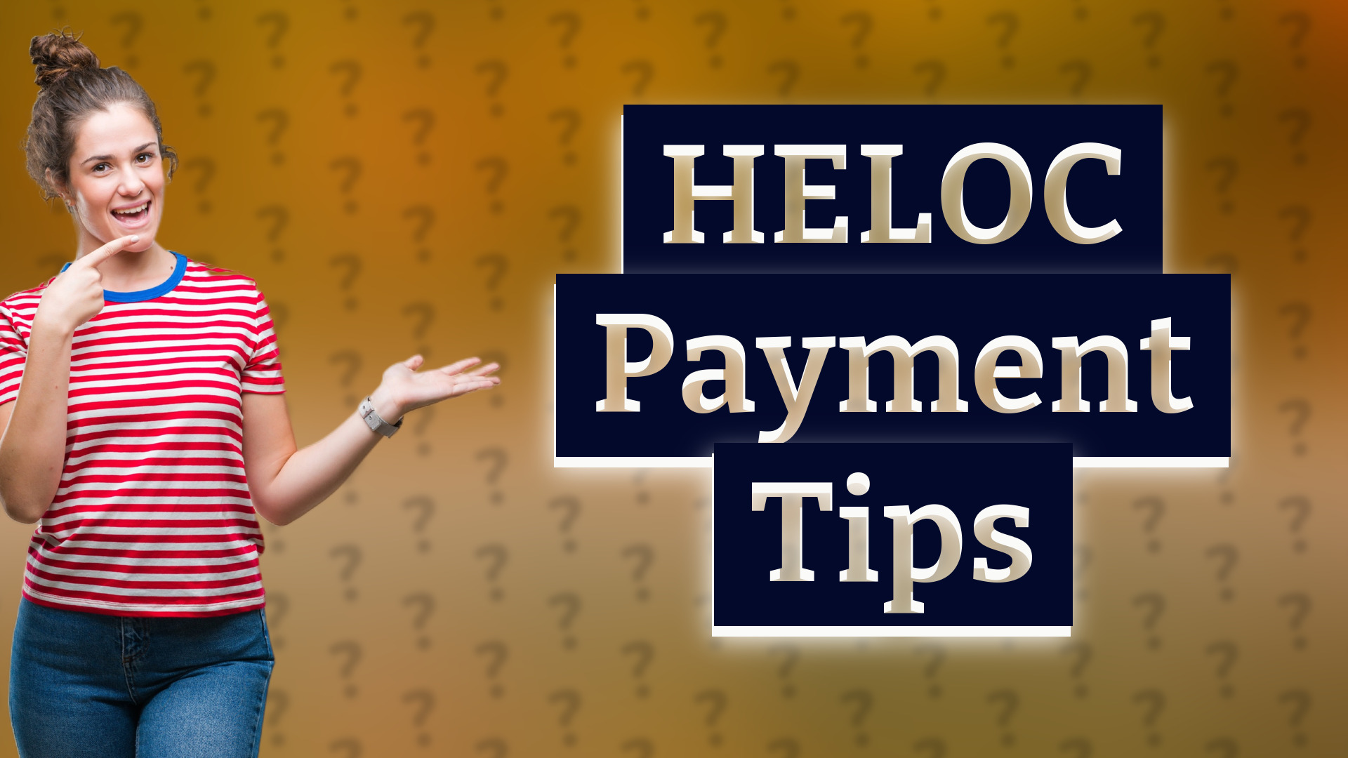 HELOC Payment Tips
