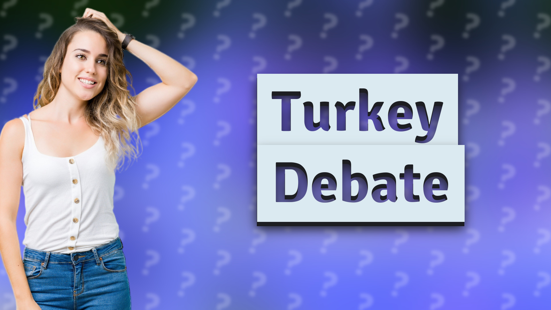 Turkey Debate