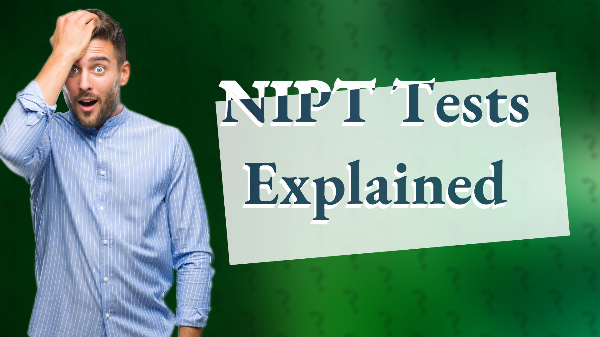 NIPT Tests Explained