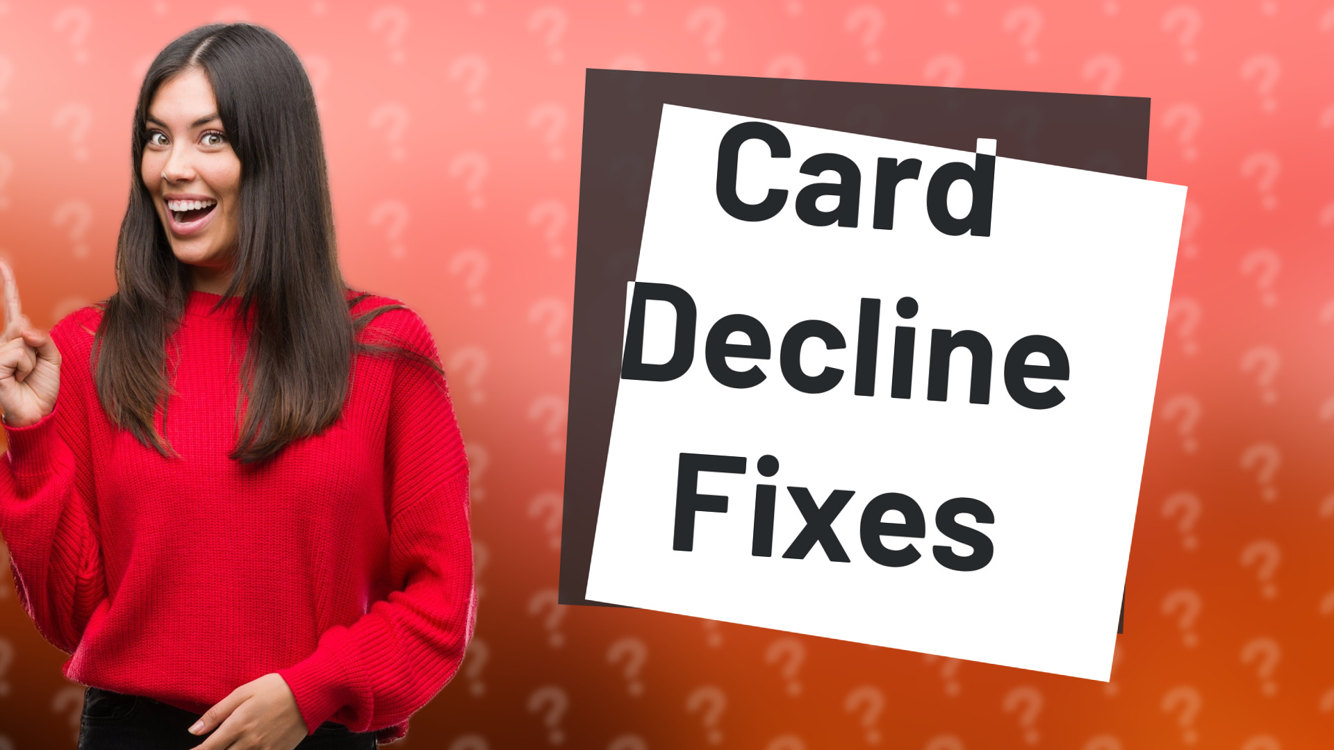 Card Decline Fixes