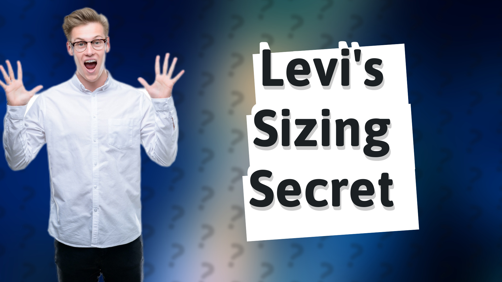 Levi's Sizing Secret