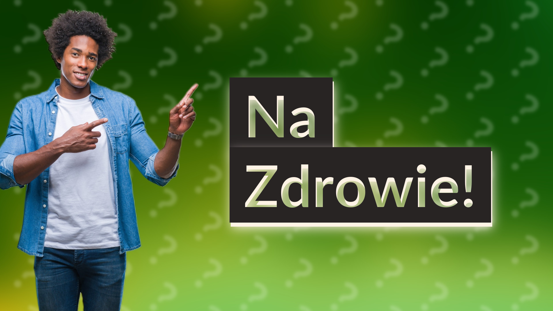 Na Zdrowie!