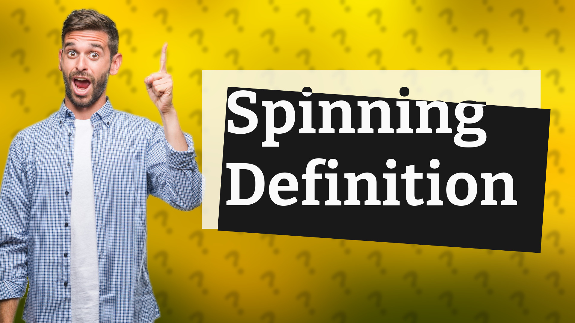Spinning Definition