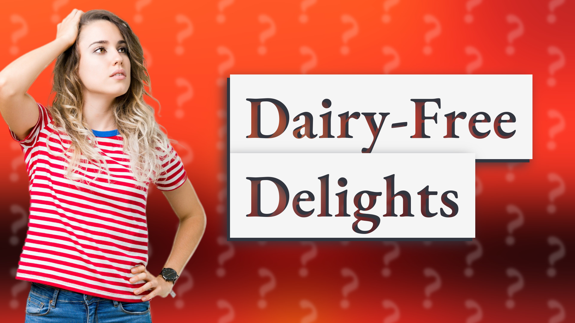 Dairy-Free Delights