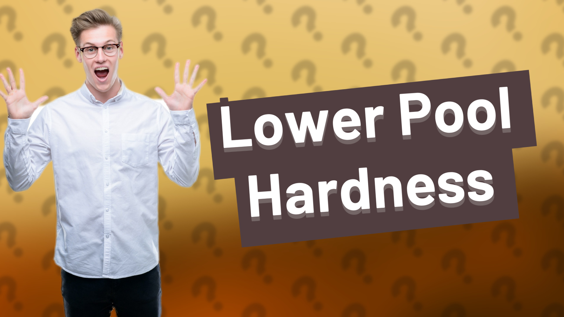 Lower Pool Hardness