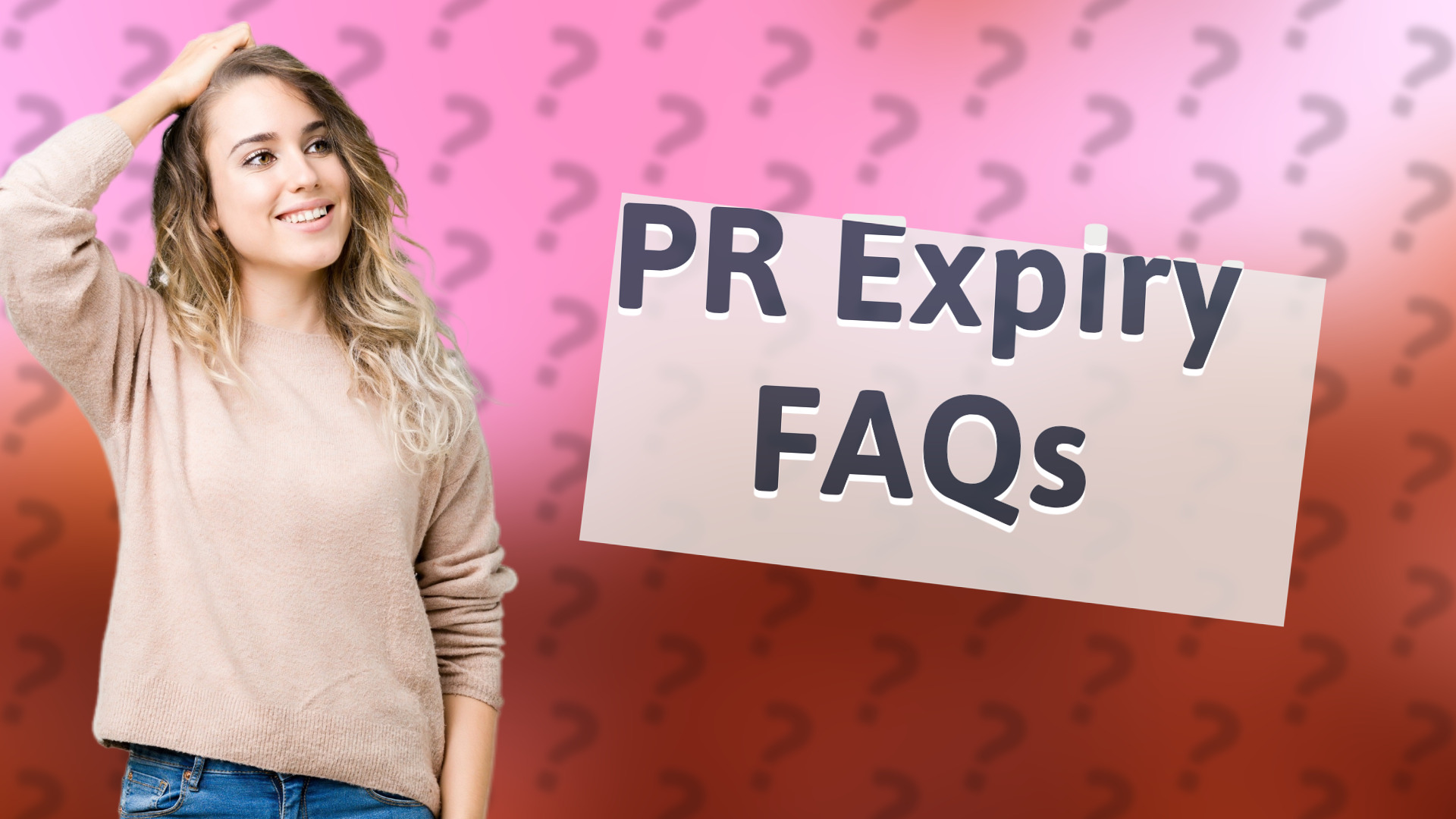 PR Expiry FAQs