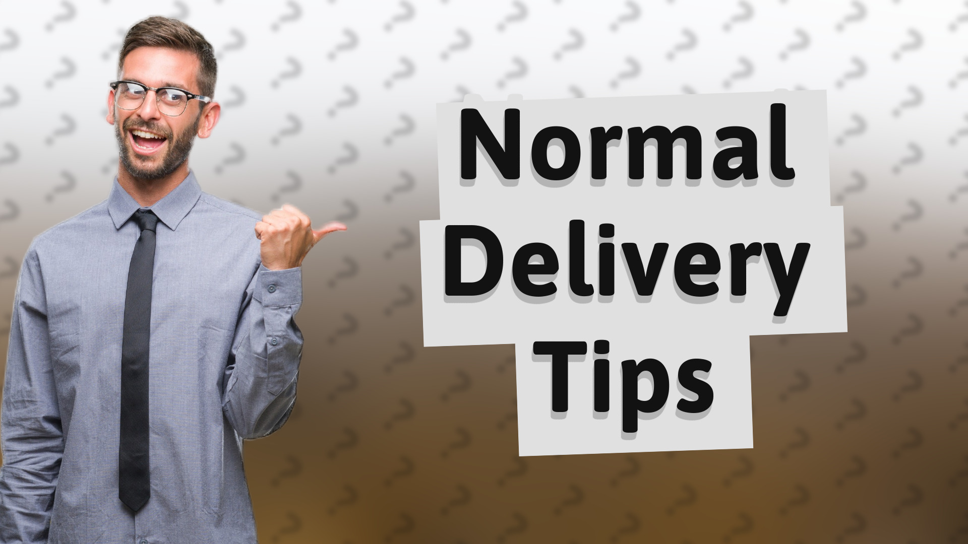 Normal Delivery Tips