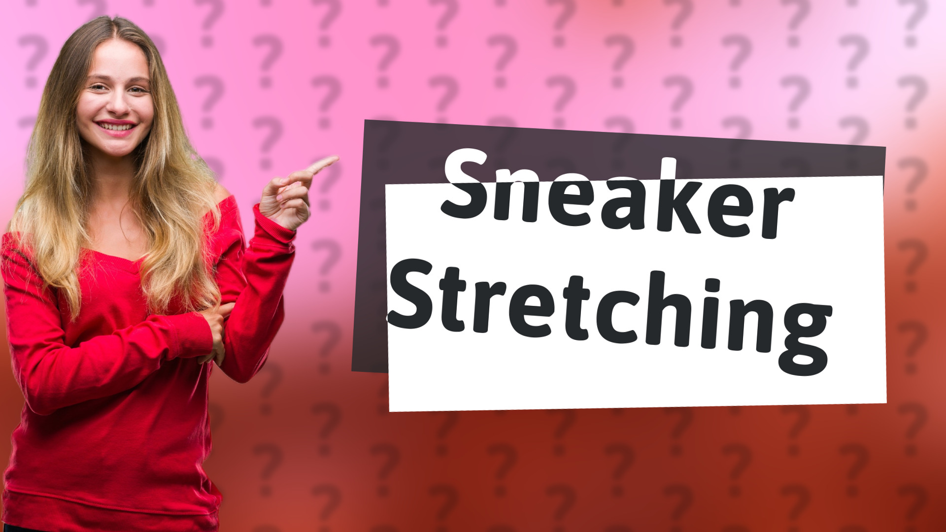 Sneaker Stretching